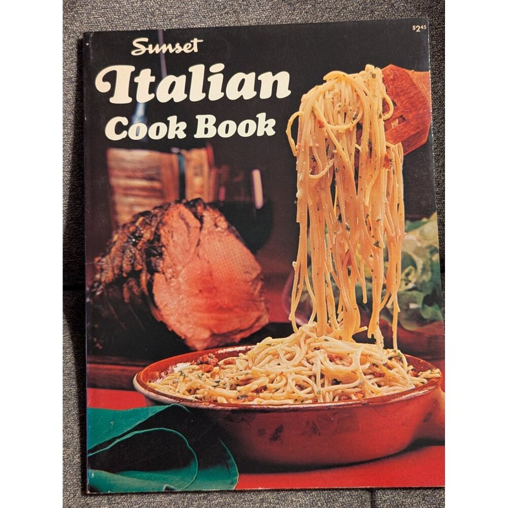 Sunset Italian Cook Book Paperback 1970 Vintage Cooking Recipes Tested For Ameri